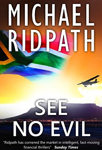 See No Evil: Power and Money Thriller: Book 8