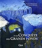 A la conquête des Grands fonds : Techniques d'étude de la géologie marine by
