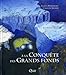 A la conquête des Grands fonds : Techniques d'étude de la géologie marine by