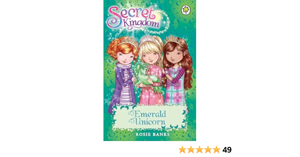 Emerald Unicorn Book 23 Secret Kingdom Kindle Edition By Banks Rosie Children Kindle Ebooks Amazon Com