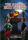 The Pumpkin Head Mystery (The Boxcar Children Mysteries)