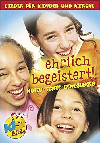 Ehrlich Begeistert Notenheft Lieder Fur Kinder Und Kirche Amazon De Minichmayr Birgit Bucher