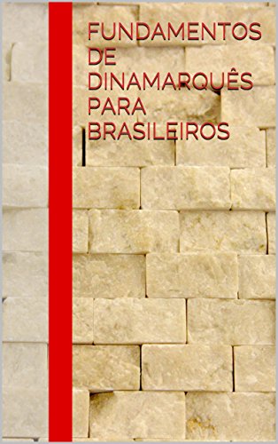 Fundamentos de Dinamarquês para Brasileiros (Portuguese Edition)