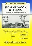 Image de West Croydon to Epsom: Including the Epsom Downs Branch (London Suburban Railways)