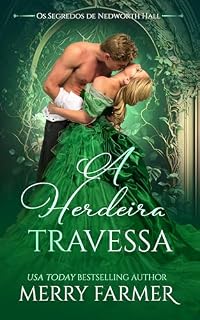 Livro A Herdeira Travessa (Os Segredos de Nedworth Hall Livro 1)