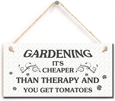 KaishihuiFunny Garden Sign- Gardening It's Cheaper Than Therapy and You Get Tomatos, Unique Gift for Gardeners(5" X 10")