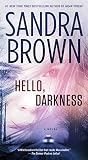 Mass Market Paperback Hello, Darkness by Brown, Sandra [Pocket Star,2006] (Mass Market Paperback) Reprint Edition Book