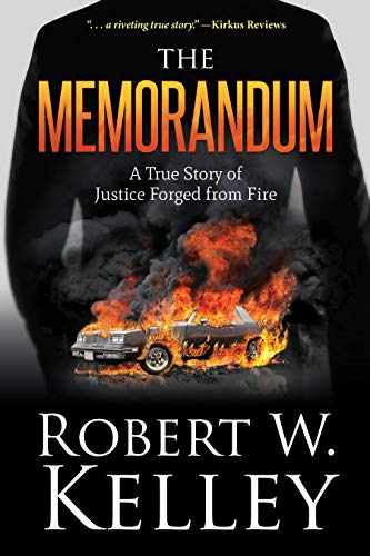The Memorandum: A True Story of Justice Forged from Fire