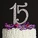 Ella Celebration 15 Cake Topper 15th Birthday Anniversary Quinceañera Party Supplies Rhinestone Number Decoration (Silver)
