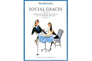 Town & Country Social Graces: Words of Wisdom on Civility in a Changing Society