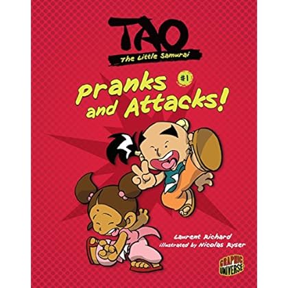 Pranks and Attacks!: Book 1 (Tao, the Little Samurai)