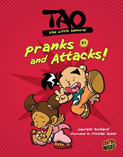 Pranks and Attacks!: Book 1 (Tao, the Little Samurai)