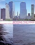 Beyond the Edge: New York's New Waterfront by Raymond W. Gastil
