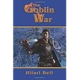 The Goblin War (The Goblin Trilogy)