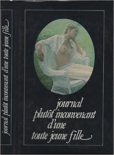 Amazon Fr Journal Plutot Inconvenant D Une Toute Jeune Fille Inconnu Livres