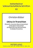 Image de China in Transition: Poverty, Income Decomposition and Labor Allocation of Agricultural Households in Hebei Province (Hohenheimer volkswirtschaftliche
