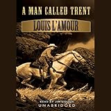 A Man Called Trent by Louis L'Amour, John Tuska