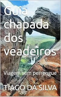 Livro Guia chapada dos veadeiros : Viagem sem perrengue