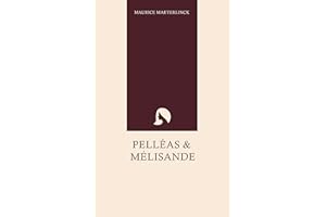 Pelléas and Mélisande