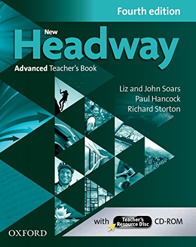 New Headway - Advanced - Teacher´S Book and Teacher´S Resource Disc - 04Edition: The world's most trusted English course