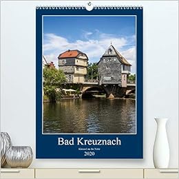 Bad Kreuznach Kleinod An Der Nahe Premium Kalender 2020 Din A2