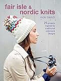 Ryland Peters & Small Cico Books, Fair Isle and Nordic Knits by Nicki Trench