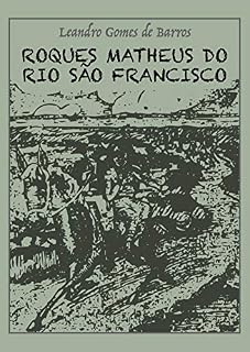 Livro Roque Matheus do Rio São Francisco