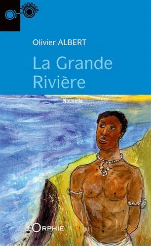 La  grande rivière