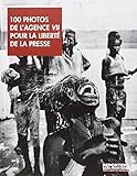 100 PHOTOS BY VII AGENCY PRESS FREEDOM by 