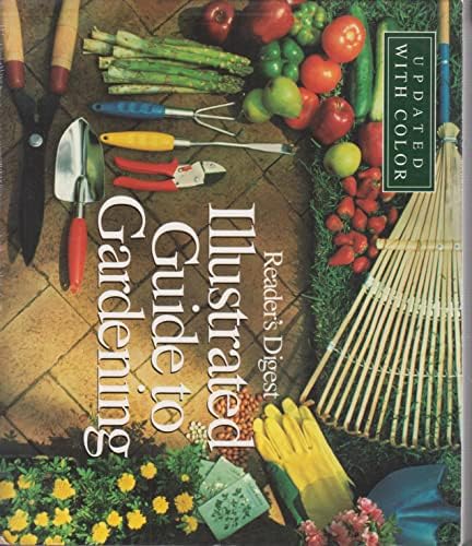Reader's Digest Illustrated Guide to Gardening in Canada: Reader's