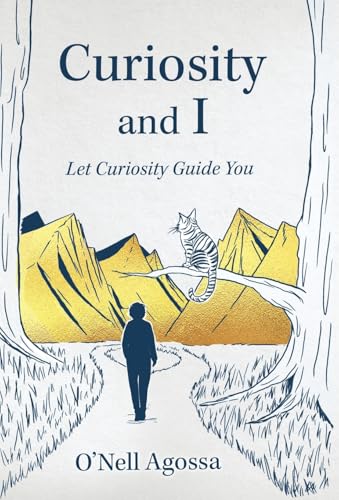 Curiosity and I: Let Curiosity Guide You
