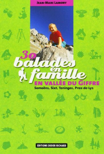 30 balades en famille en vallée du Giffre