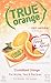 True Orange Crystallized Fruit Wedge, 32 Pack