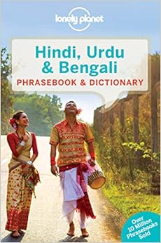 Lonely Planet Hindi, Urdu & Bengali Phrasebook & Dictionary, by Lonely Planet Lonely Planet Hindi, Urdu & Bengali Phrasebook & Dictionary, by Lonely Planet