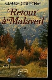 Retour à Malaveil