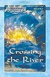 Crossing The River (Fireside Series, Vol. 2, No. 1) by Ramtha