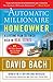 The Automatic Millionaire Homeowner: A Lifetime Plan to Finish Rich in Real Estate