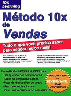 Livro O Método 10x de Vendas: Tudo o que você precisa saber para vender muito mais!
