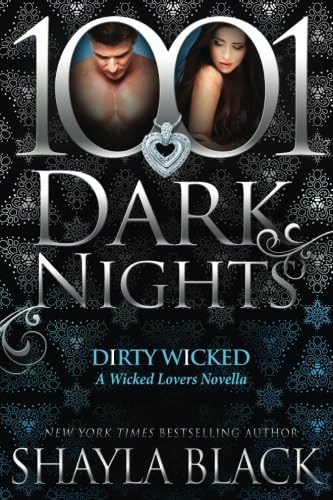 Dirty Wicked: A Wicked Lovers Novella - 1001 Dark Nights