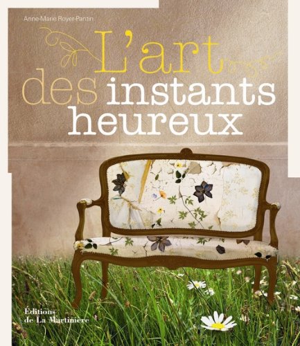 L' art des instants heureux
