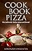 COOKBOOK PIZZA: the autentic italian pizza and bread by 