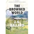 The Drowned World: A Novel