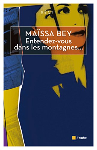 Entendez-vous dans les montagnes