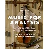 Music for Analysis: Examples from the Common Practice Period and the Twentieth Century