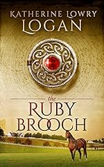 The Ruby Brooch (Time Travel Romance) (The Celtic Brooch Series Book 1)