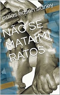 Livro NÃO SE MATA[M] RATOS