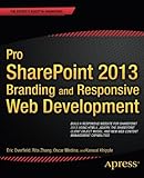 Pro SharePoint 2013 Branding and Responsive Web Development (The Expert's Voice)