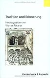 Tradition und Erinnerung in Adelsherrschaft und Bäuerlicher Gesellschaft, Rösener, Werner, 3525355769