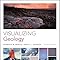 Visualizing Geology (Visualizing Series): Murck, Barbara W., Skinner ...