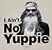 I Ain't No Yuppie - Duck Dynasty T-shirt